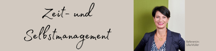 Zeit- und Selbstmanagement