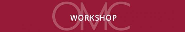 OMC Workshopangebote